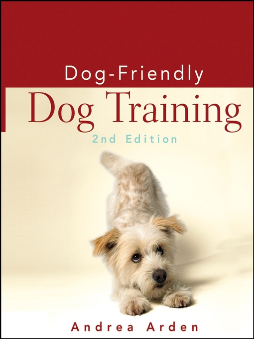 Title details for Dog-Friendly Dog Training by Andrea Arden - Available